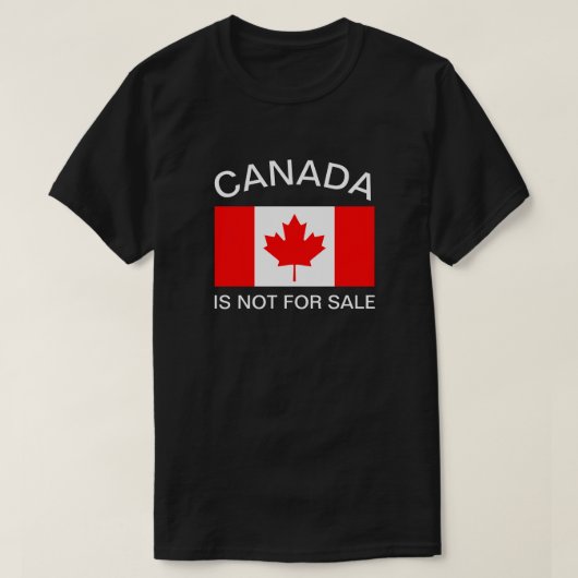 CANADA IS NIET TE KOOP T-SHIRT (Design voorkant)