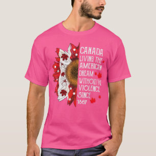 Canada Living the America Dream Independence Day S T-shirt