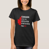 Canada Living The American Dream Without Violence T-shirt (Voorkant)