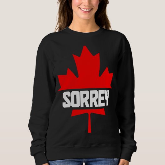 Canada Maple Leaf Sorrey Canadian Flag 2 Trui (Voorkant)