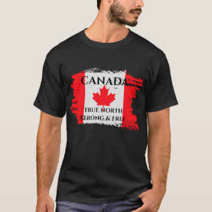 Canada True North Strong and Free T-Shirt