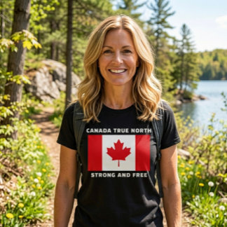Canada True North Strong And Free. T-shirt