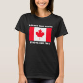 Canada True North Strong And Free. T-shirt (Voorkant)