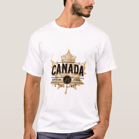 Canada True North Strong en gratis esdoornblad T-shirt (Voorkant)