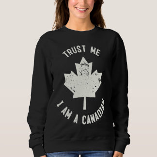 Canada  Trust Me I'm A Canadian  Canadians Trui