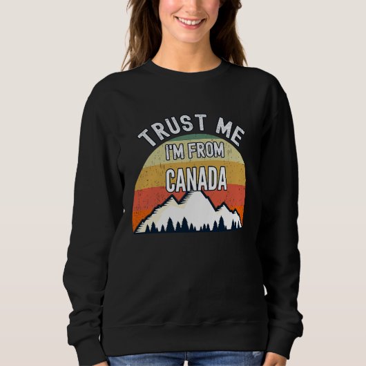 Canada Trust Me I'm From Canada Trui (Voorkant)