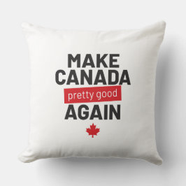 Canada weer maken - grappige slogan kussen