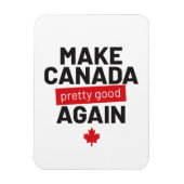Canada weer  maken - grappige slogan magneet (Verticaal)
