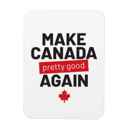 Canada weer maken - grappige slogan magneet