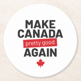 Canada weer maken - grappige slogan ronde kartonnen onderzetter