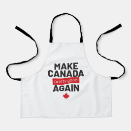 Canada weer maken - grappige slogan schort