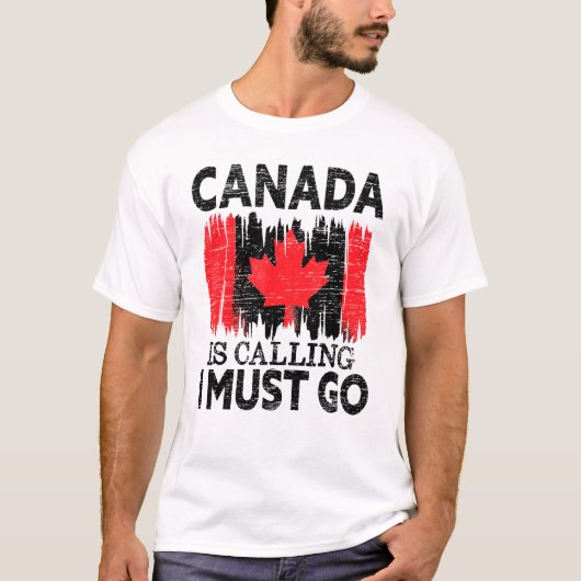 Canada zegt dat ik naar Canada moet gaan. T-shirt (Voorkant)