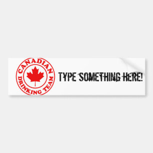Canadees Drink team Bumpersticker