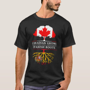 Canadees gegroeid met Spaanse    wortelsSpaans des T-shirt