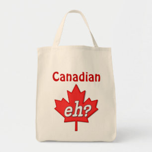 Canadese Eh? Tote Bag