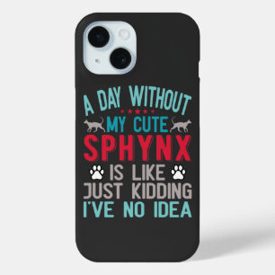 Canadese haarloze Sphynx Cat Owner Funny Gezegde iPhone 15 Case