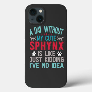 Canadese haarloze Sphynx Cat Owner Funny Gezegde Case-Mate iPhone Case