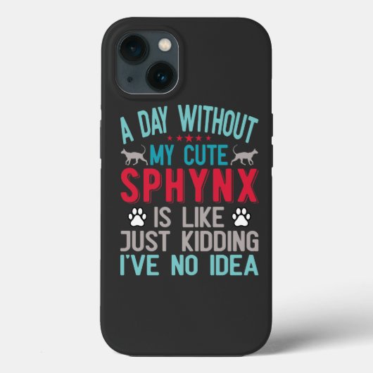 Canadese haarloze Sphynx Cat Owner Funny Gezegde Case-Mate iPhone Case (Achterkant)