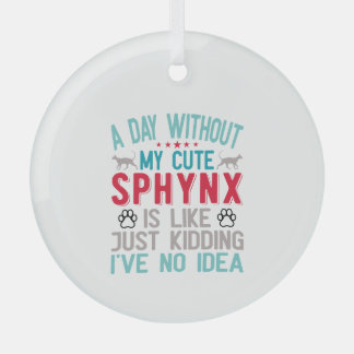 Canadese haarloze Sphynx Cat Owner Funny Gezegde Glas Ornament