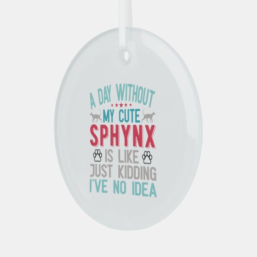 Canadese haarloze Sphynx Cat Owner Funny Gezegde Glas Ornament (Voorkant links)
