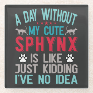 Canadese haarloze Sphynx Cat Owner Funny Gezegde Glazen Onderzetter