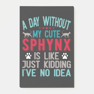 Canadese haarloze Sphynx Cat Owner Funny Gezegde Post-it® Notes