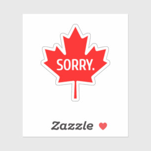 Canadese Humor Sorry Grappig Canada Eh Esdoornblad Sticker