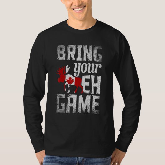 Canadese Maple Leaf brengt je Eh Game Canad mee T-shirt (Voorkant)