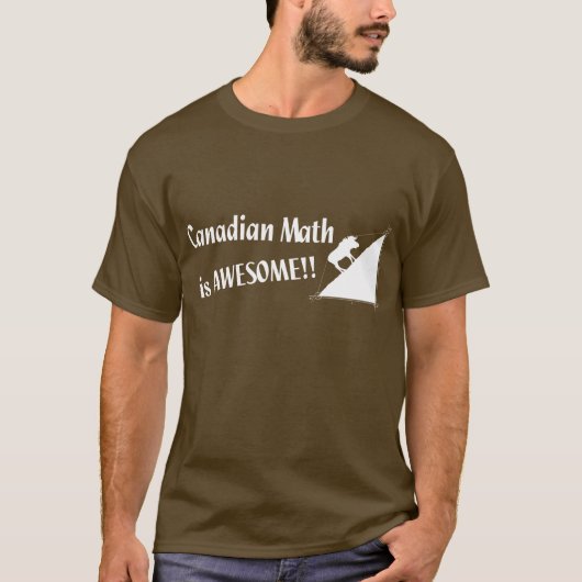 Canadese Wiskunde is Geweldige T-shirt (Voorkant)