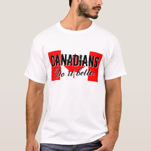 Canadezen doen het beter met T-shirts (Voorkant)
