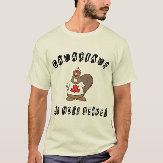Canadezen eten meer bever-T-shirt T-shirt (Voorkant)
