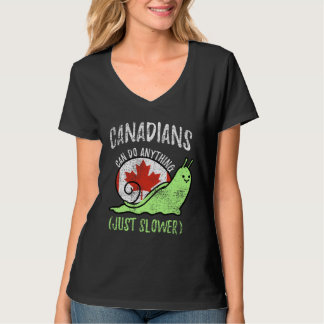 Canadezen Kunnen Alles, Alleen Langzamer  Canada V T-shirt
