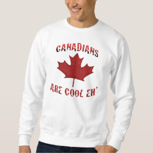 Canadezen zijn een Cool Eh Canada Sweatshirt