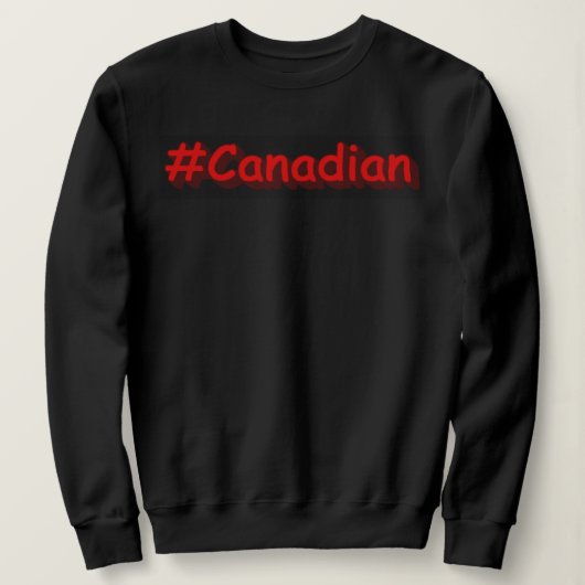 "#Canadian" Cute Design. Bestel nu Trui (Design voorkant)