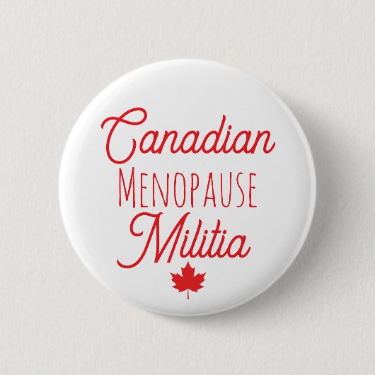 Canadian Menopause Militia Button (Voorkant)