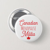 Canadian Menopause Militia Button (Voorkant /achterkant)
