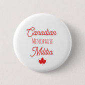 Canadian Menopause Militia Button (Voorkant)