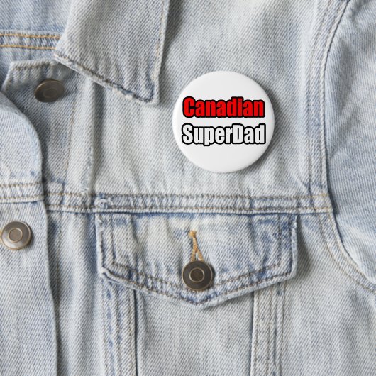 Canadian SuperDad Ronde Button 5,7 Cm (In situ)