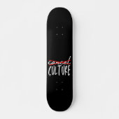 CANCEL CANCEL CULTURE grappig sarcastisch Persoonlijk Skateboard (Voorkant)
