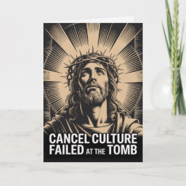 Cancel Culture Failed At The Tomb Easter Card  Kaart