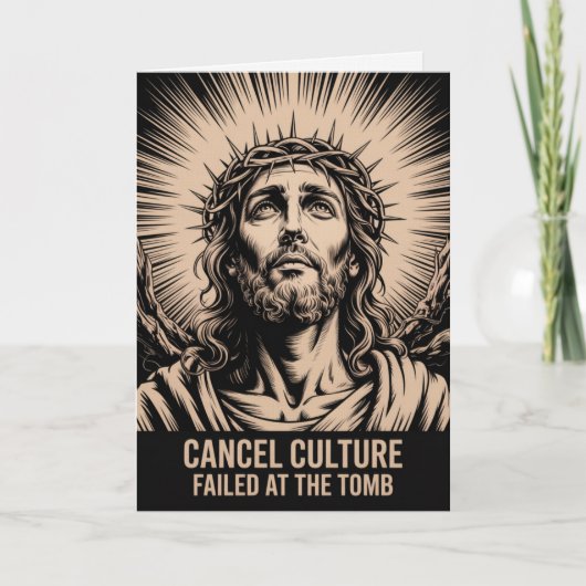 Cancel Culture Failed At The Tomb Easter Card  Kaart (Voorkant)