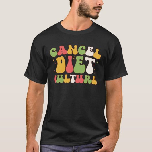 Cancel Diet Culture Intuitive Eating T-shirt (Voorkant)