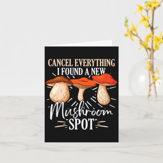 Cancel Everything I Found A New Mushroom St Fora  Kaart (Gele Bloem)