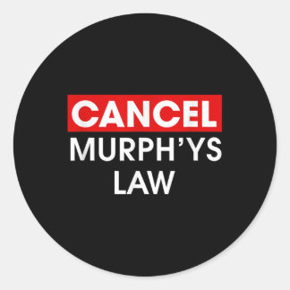 Cancel Murphys Law Outfit Funny Law School Annuler Ronde Sticker