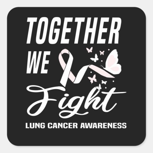 Cancer Awareness Lung Cancer World Cancer Day Vierkante Sticker (Voorkant)