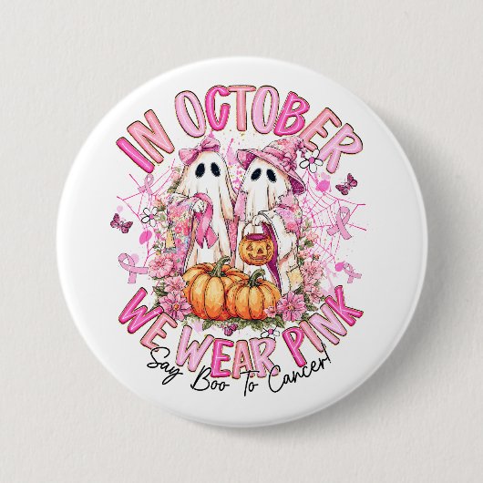 Cancer Awareness - October We Wear Pink Ronde Button 7,6 Cm (Voorkant)