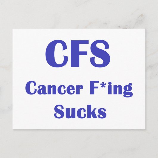 Cancer Freaking Sucks - CFS Briefkaart (Voorkant)