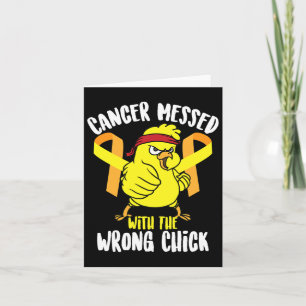 Cancer Messed With The Wrong Chick Survivor Funny Kaart