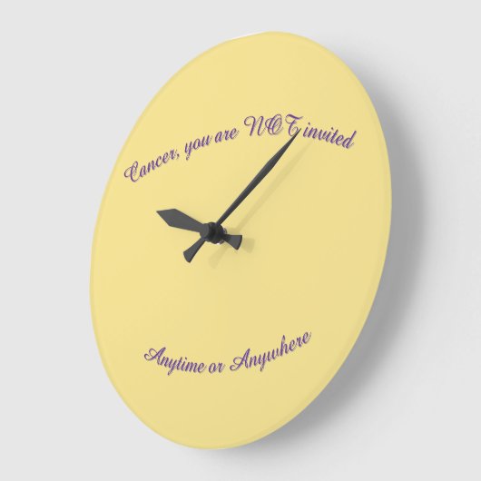 Cancer not invited clock  grote klok (Hoek)