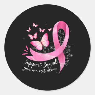 Cancer Support Squad Awareness Pink Ribbon Butter Ronde Sticker